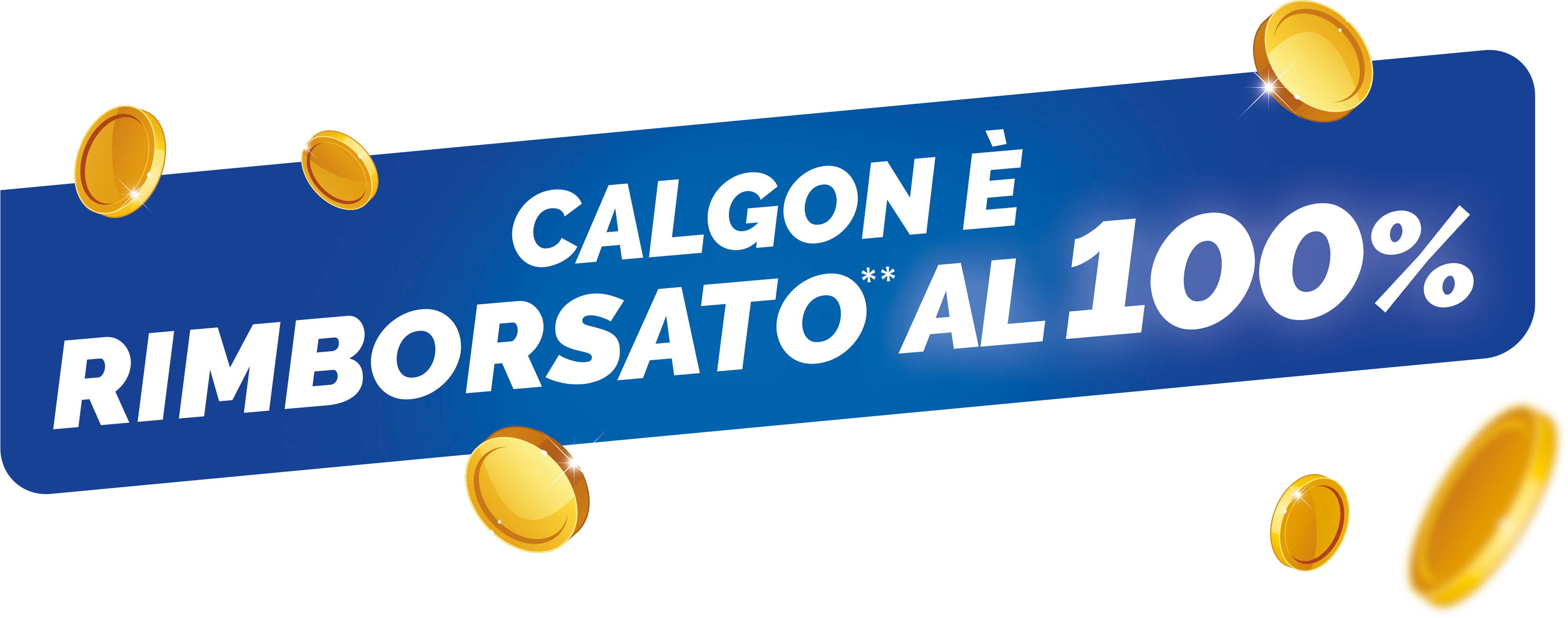 Calgon è rimborsato** al 100€