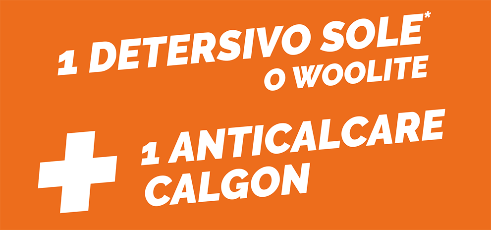 1 detersivo Sole* o Woolite + 1 Anticalcare Calgon